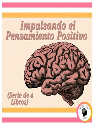 cover image of Impulsando el Pensamiento Positivo (Serie de 4 Libros)